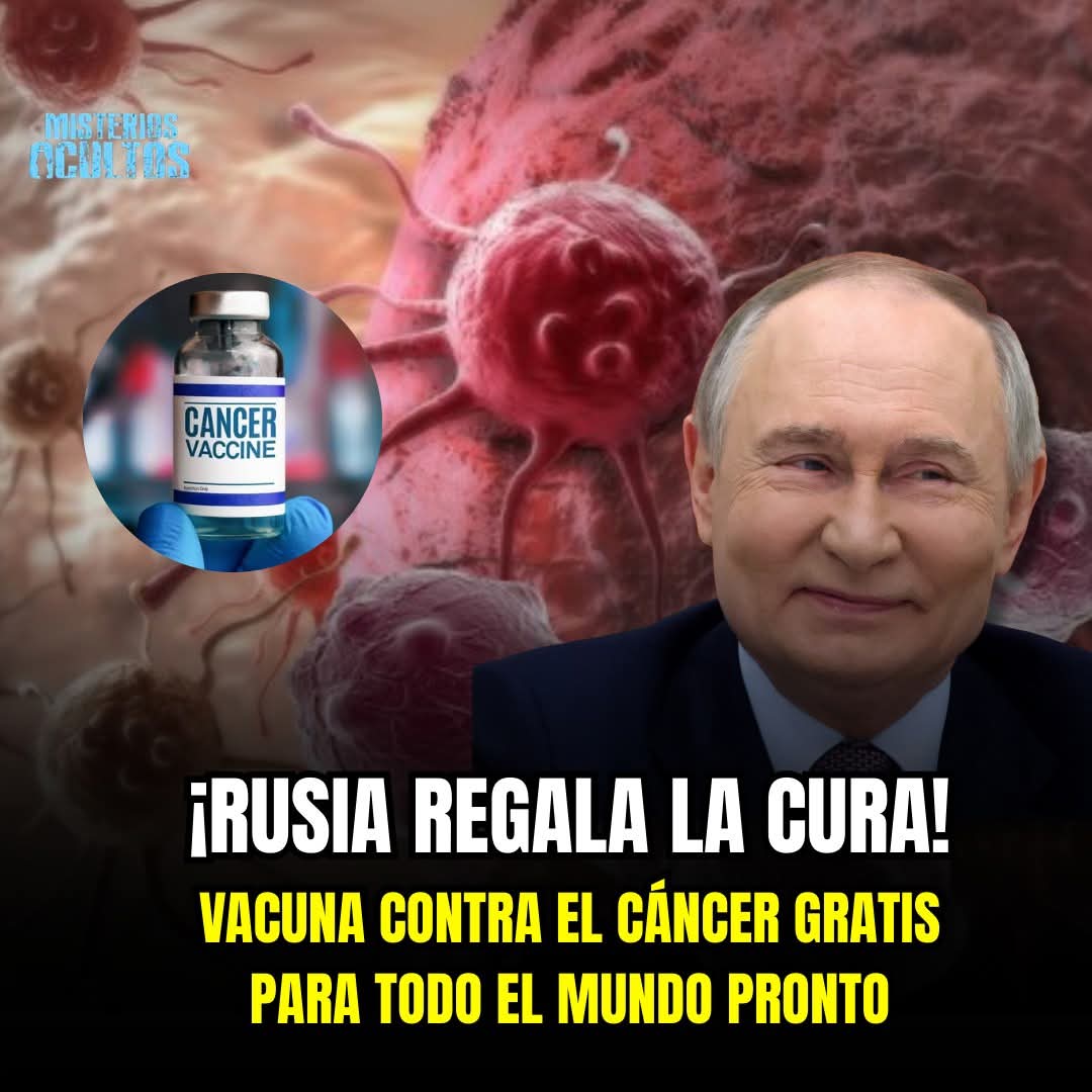 VACUNA RUSA GRATIS CONTRA EL CÁNCER