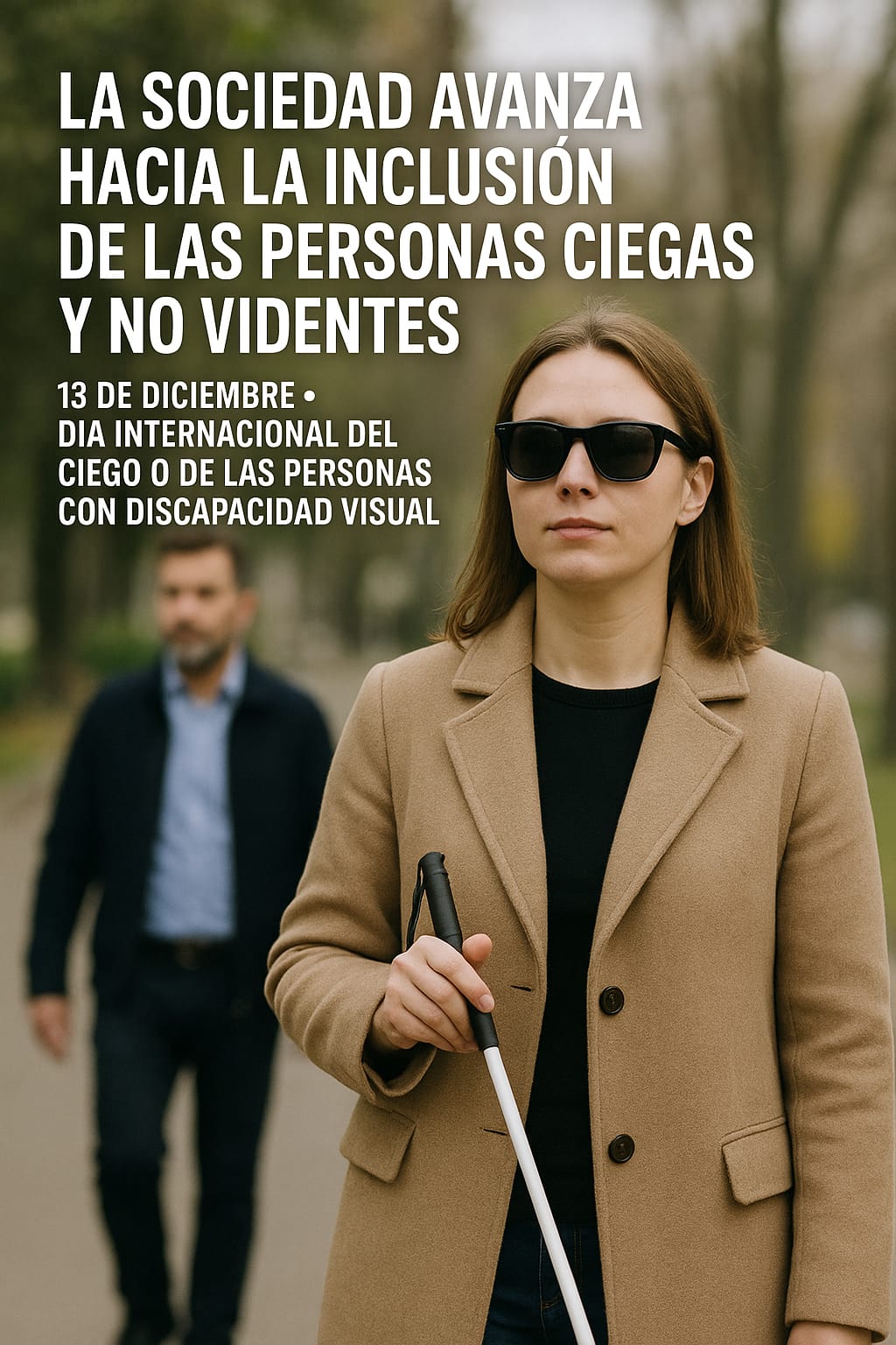 La inclusión de las personas con discapacidad visual comienza con el reconocimiento pleno de sus derechos.